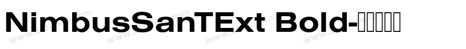 NimbusSanTExt Bold字体转换